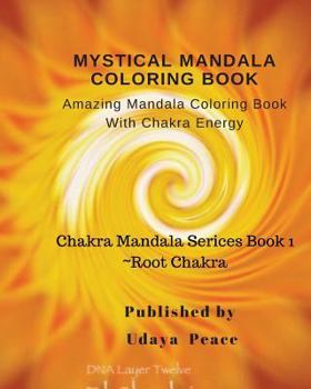 Paperback Mystical Mandala Coloring Book With Chakra Energy Root Chakra: Amazing Mandala Color Book With Chakra Energy (Charka Mandala Serices) Book