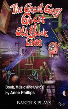 Paperback The Great Grey Ghost of Old Spook Lane Book