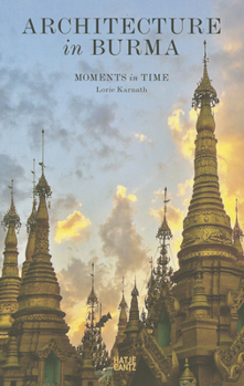 Paperback Architecture in Burma: Moments in Time Book