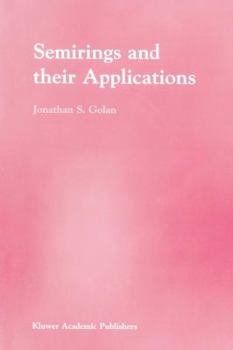 Paperback Semirings and Their Applications Book