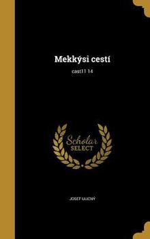 Hardcover Mekkýsi cestí; cast11 14 [Czech] Book