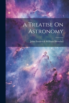 Paperback A Treatise On Astronomy Book