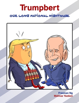 Paperback Trumpbert: Our Long National Nightmare Book