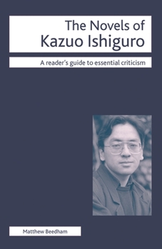 Paperback The Novels of Kazuo Ishiguro Book
