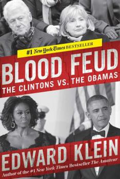 Hardcover Blood Feud: The Clintons vs. the Obamas Book