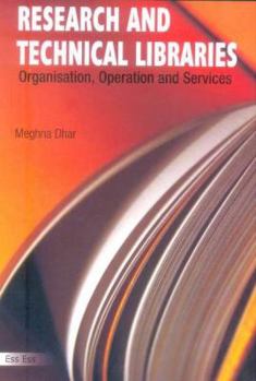 Hardcover Research and Technical Libraries: Organisation, Operation and Services Book