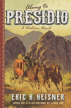 Paperback Along to Presidio: a western novel Book