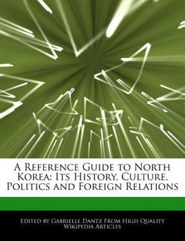 Paperback A Reference Guide to North Korea: Its History, Culture, Politics and Foreign Relations Book