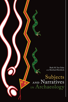 Paperback Subjects and Narratives in Archaeology Book