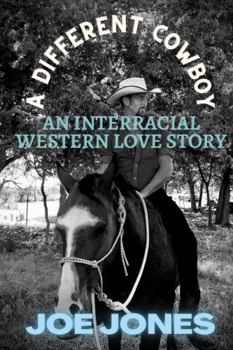 Paperback A Different Cowboy: An Interracial Western Love Story Book