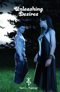 Paperback Unleashing Desires: A Tale within the Otherworld Universe Book