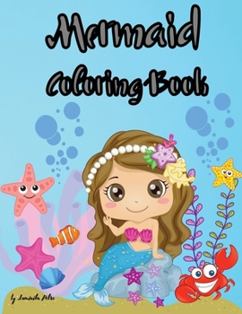 Mermaid Coloring Book: Amazing Coloring and Activity Book for Kids with Mermaid Illustrations I Mermaid Coloring Book for Kids ages 4-8. JUMB