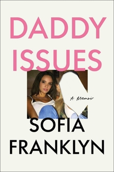 Hardcover Daddy Issues: A Memoir Book