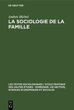 Hardcover La Sociologie de la Famille: Recueil de Textes Présentés Et Commentés [French] Book