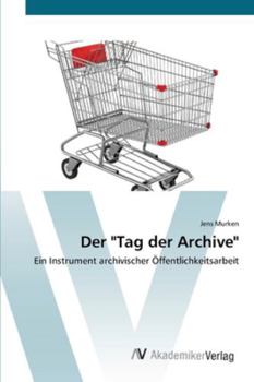 Paperback Der "Tag der Archive" [German] Book