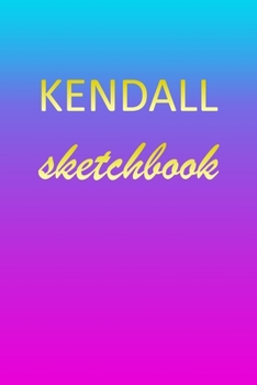 Kendall: Sketchbook | Blank Imaginative Sketch Book Paper | Pink Blue Gold Custom Letter K Personalized Cover | Teach & Practice Drawing for ... Doodle Pad | Create, Imagine & Learn to Draw