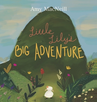 Hardcover Little Lily's Big Adventure Book