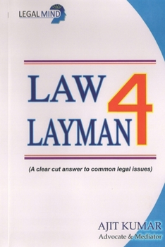 LAW4LAYMAN: Understanding Indian Laws in short question and Answer format