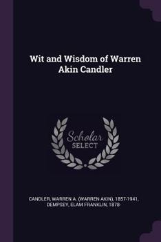 Paperback Wit and Wisdom of Warren Akin Candler Book