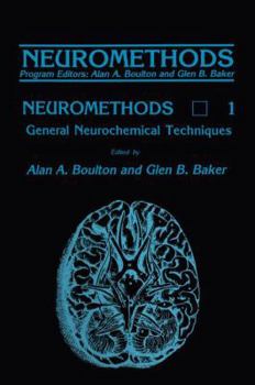 General Neurochemical Techniques (Neuromethods) (Neuromethods)