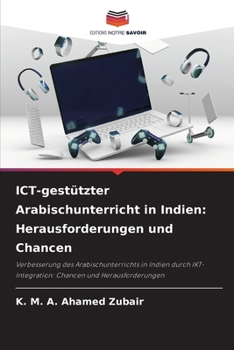 ICT-gestützter Arabischunterricht in Indien: Herausforderungen und Chancen (German Edition)