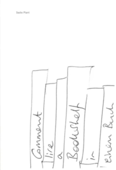 Hardcover Sadie Plant: Comment Lire a Bookshelf in Einem Buch Book
