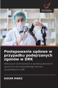 Postepowanie sadowe w przypadku podejrzanych zgonów w DRK (Polish Edition)