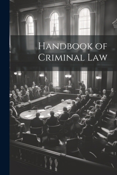 Paperback Handbook of Criminal Law Book
