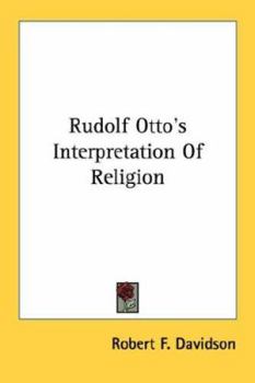 Paperback Rudolf Otto's Interpretation Of Religion Book