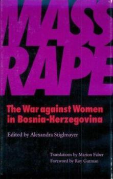 Hardcover Mass Rape: The War Against Women in Bosnia-Herzegovina Book