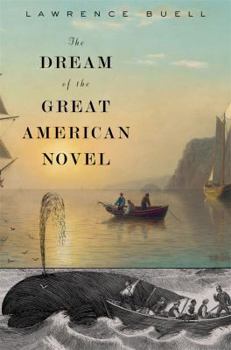 Hardcover The Dream of the Great American Novel Book
