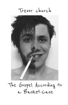 Paperback The Gospel According to a Basket-Case Book