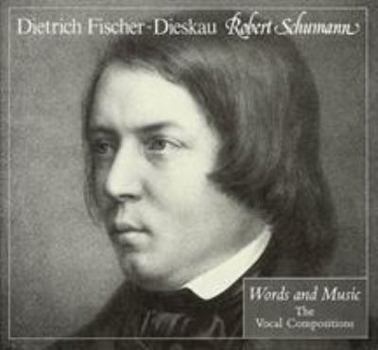 Hardcover Robert Schumann: Words and Music: The Vocal Compositions Book