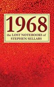 Paperback 1968: the Lost Notebooks of Stephen Sellars Book
