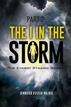 Paperback The Energy Dynamic Model: The I in the Storm Book