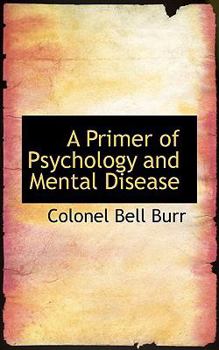 Paperback A Primer of Psychology and Mental Disease Book