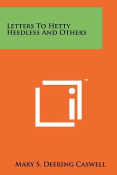 Paperback Letters To Hetty Heedless And Others Book