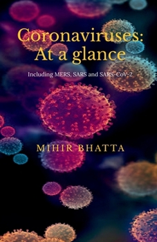 Paperback Coronaviruses: At a glance: (Including MERS, SARS and SARS CoV-2) Book