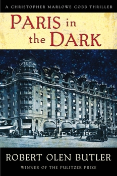 Paris in the Dark - Book #4 of the Christopher Marlowe Cobb Thriller