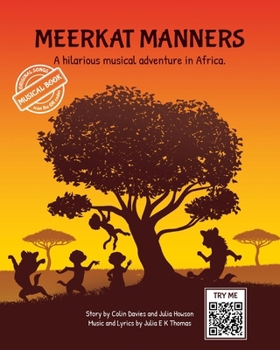 Paperback Meerkat Manners: A Hilarious Musical Adventure In Africa Book