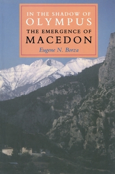 Hardcover In the Shadow of Olympus: The Emergence of Macedon (Princeton Paperbacks) Book
