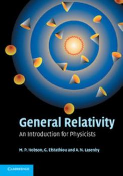 Hardcover General Relativity: An Introduction for Physicists Book