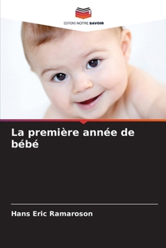 Paperback La première année de bébé [French] Book