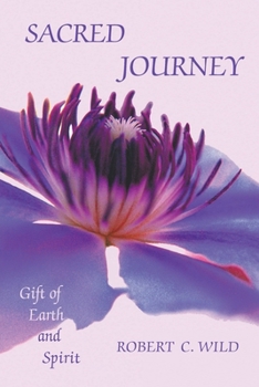 Paperback Sacred Journey: Gift of Earth and Spirit Book