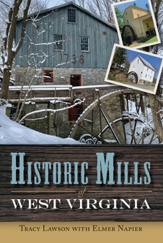 Paperback Historic Mills of West Virginia Book