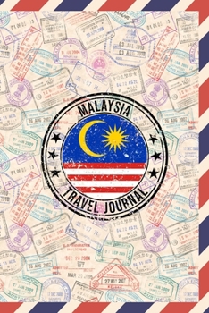 Malaysia Travel Journal: 6x9 Travel planner I Road trip planner I Dot grid journal I Travel notebook I Travel diary I Pocket journal I Gift for Backpacker