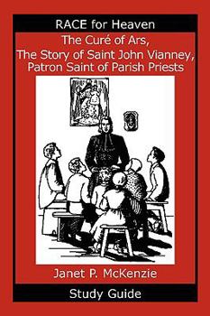 Paperback The Cur of Ars, the Story of Saint John Vianney, Patron Saint of Parish Priests Study Guide Book