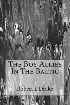 Paperback The Boy Allies In The Baltic Book