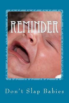 Paperback Reminder: Don't Slap Babies Book