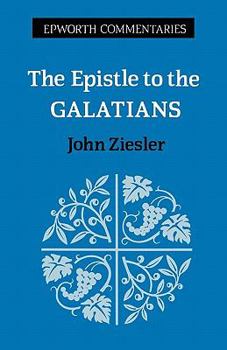 Epistle to the Galations (Epworth Commentary Series) - Book  of the Epworth Commentary